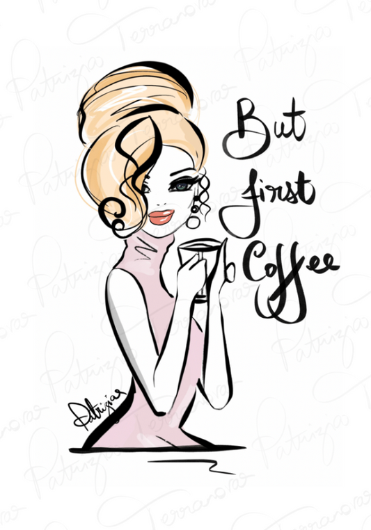 Art Print- But first, Coffee